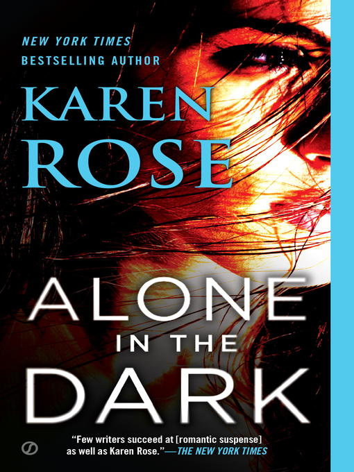Title details for Alone in the Dark by Karen Rose - Available